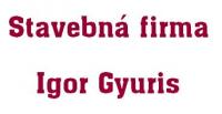 Igor Gyuris - stavebná firma